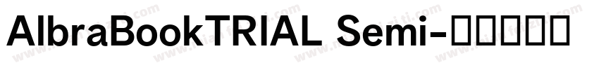 AlbraBookTRIAL Semi字体转换